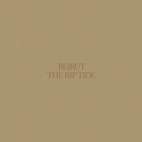 Beirut: The Rip Tide ( RECORD )