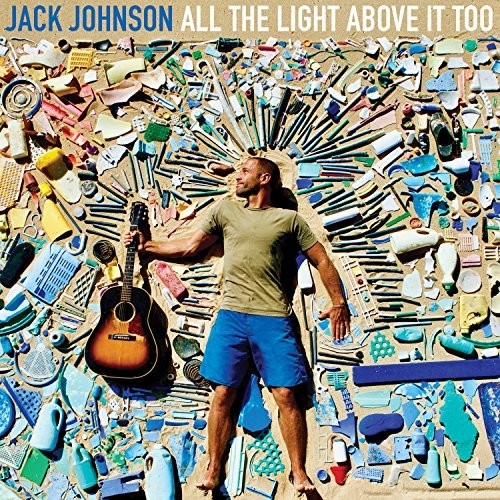Jack Johnson: All The Light Above It Too ( RECORD )
