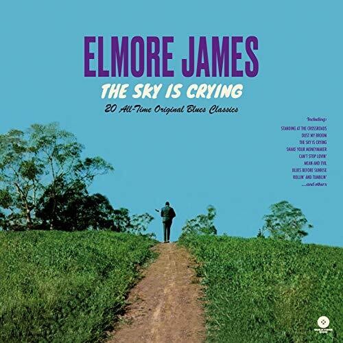 Elmore James: Sky Is Crying: 20 All-Time Original Blues Classics [Limited Edition180-Gram Vinyl] ( RECORD )