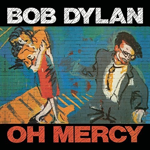 Bob Dylan: Oh Mercy ( RECORD )