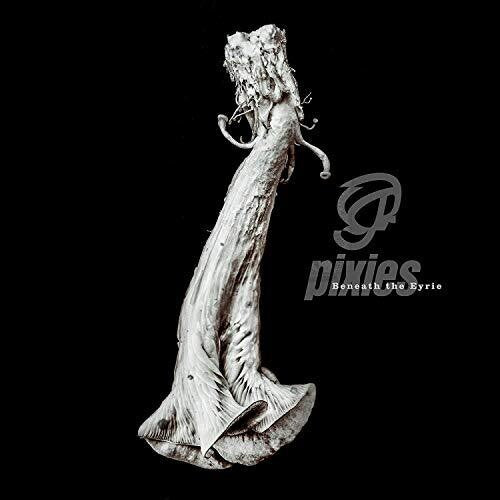 Pixies: Beneath The Eyrie ( RECORD )