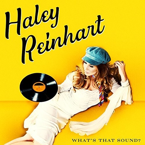 Haley Reinhart: What's That Sound? ( RECORD )