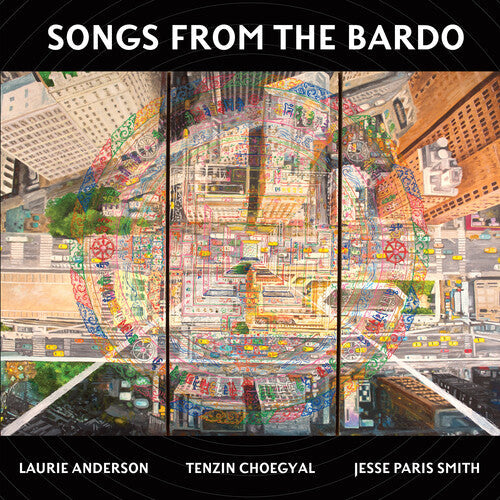 Laurie Anderson: Songs From The Bardo ( RECORD )