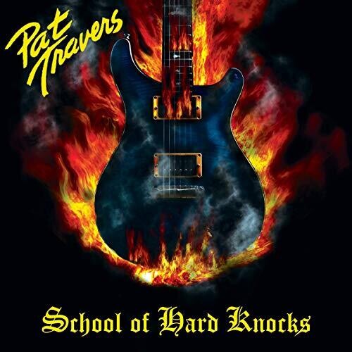 Pat Travers: School Of Hard Knocks ( RECORD )