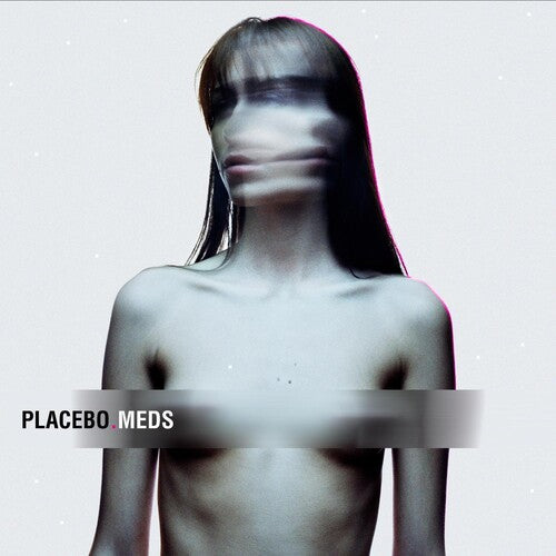 Placebo: Meds ( RECORD )