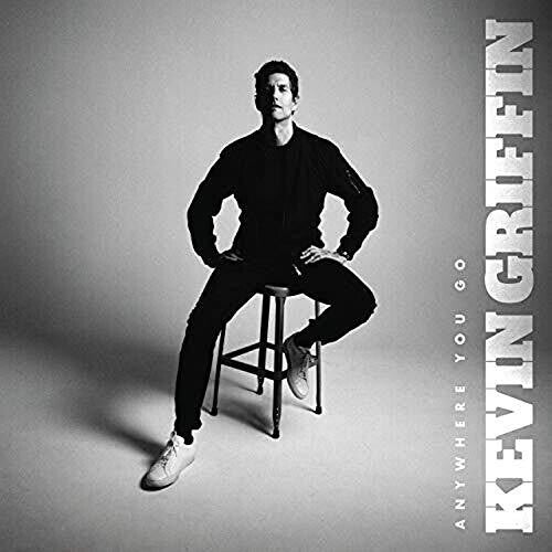 Kevin Griffin: Anywhere You Go ( RECORD )