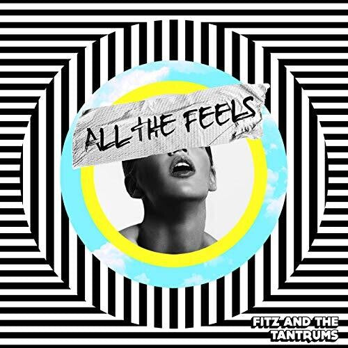Fitz & Tantrums: All The Feels ( RECORD )