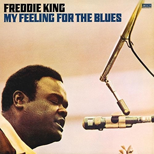 Freddie King: My Feeling For The Blues ( RECORD )