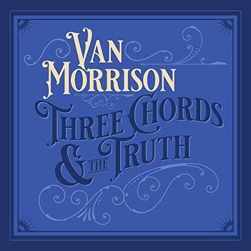 Van Morrison: Three Chords And The Truth ( RECORD )