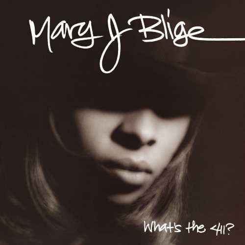 Mary J. Blige: What's The 411? ( RECORD )