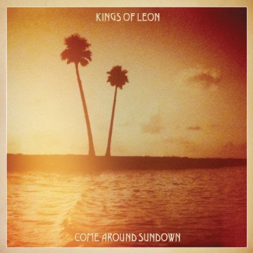Kings of Leon: Come Around Sundown ( RECORD )
