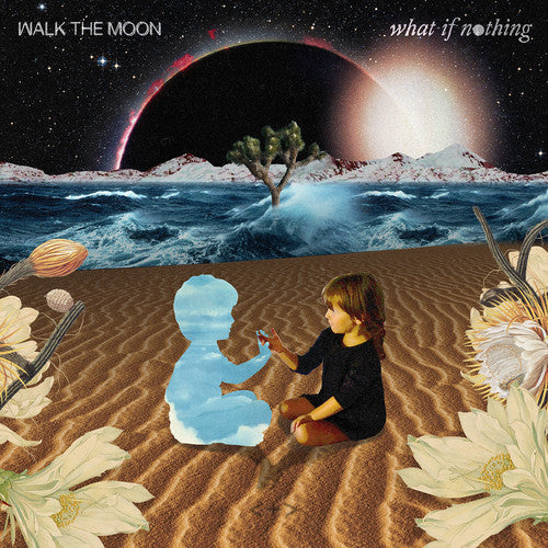 Walk the Moon: What If Nothing ( RECORD )