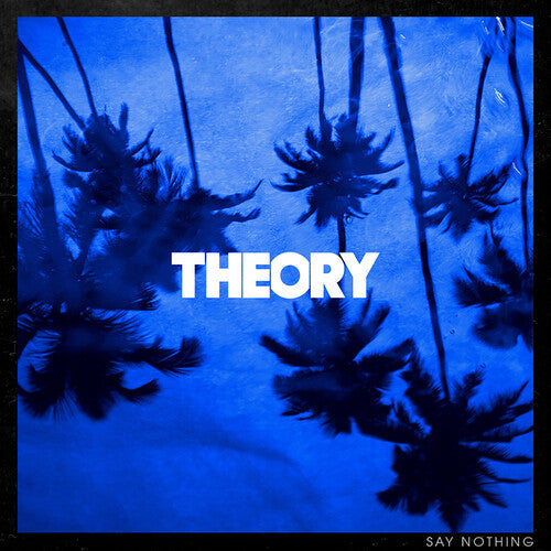 Theory of a Deadman: Say Nothing ( RECORD )
