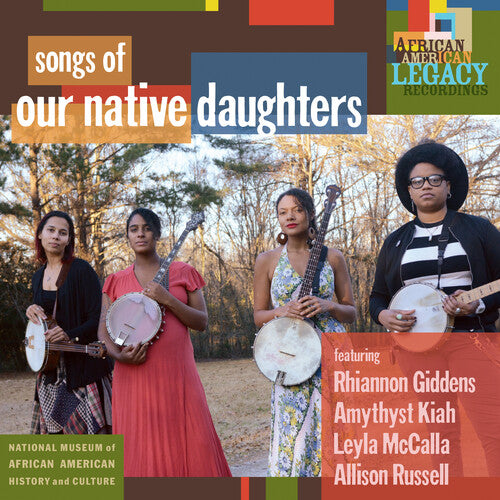 Our Native Daughters: Songs Of Our Native Daughters ( RECORD )