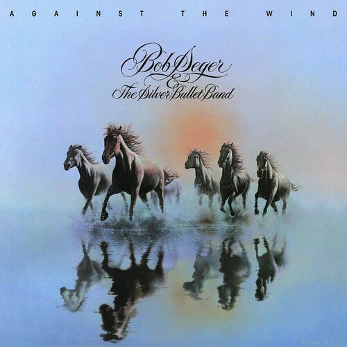 Bob Seger & the Silver Bullet Band: Against The Wind ( RECORD )