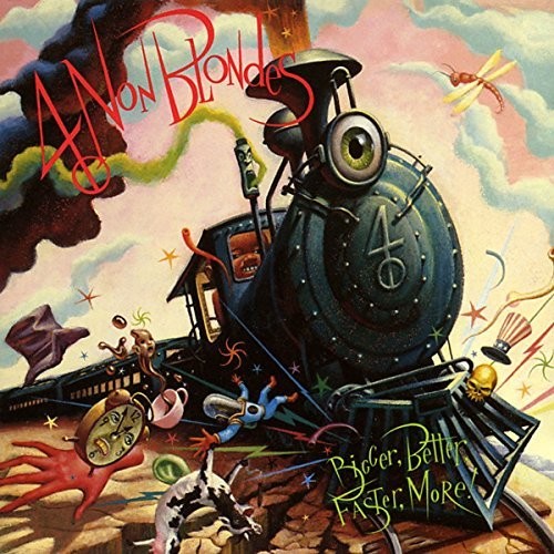 4 Non Blondes: Bigger, Better, Faster, More ( RECORD )
