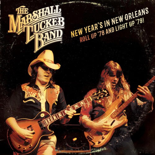The Marshall Tucker Band: New Year's In New Orleans - Roll Up '78 And Light '79 ( RECORD )