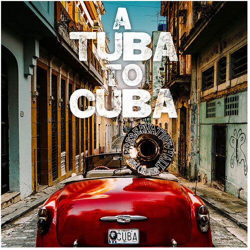 Preservation Hall Jazz Band: A Tuba to Cuba (Original Soundtrack) ( RECORD )
