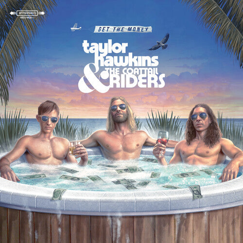 Taylor Hawkins & the Coattail Riders: Get The Money ( RECORD )