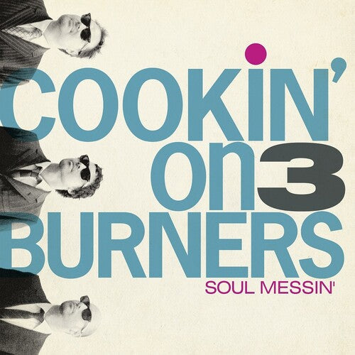Cookin' on 3 Burners: Soul Messin': 10 Year Anniversary Edition (Clear V ( RECORD )