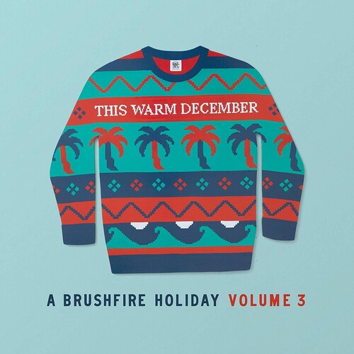 Various Artists: This Warm December, A Brushfire Volume. 3 ( RECORD )