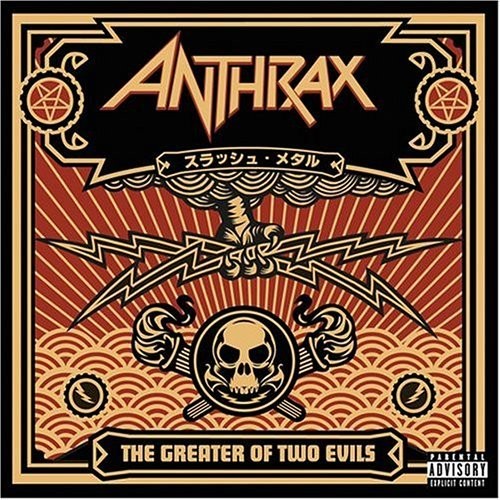Anthrax: Greater Of Two Evils ( RECORD )