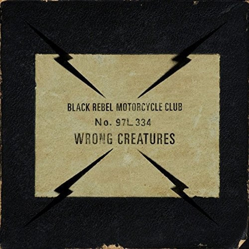 Black Rebel Motorcycle Club: Wrong Creatures ( RECORD )