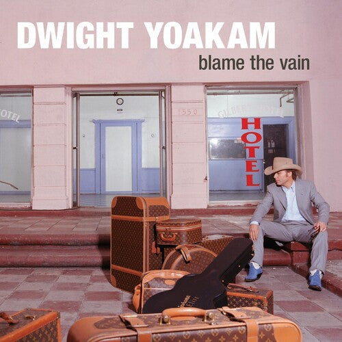 Dwight Yoakam: Blame The Vain ( RECORD )