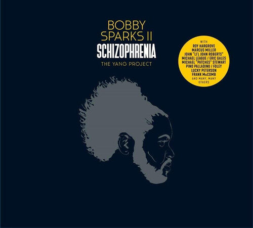 Bobby II Sparks: Schizophrenia: The Yang Project ( RECORD )