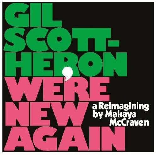 Gil Scott-Heron: We're New Again - A Reimagining By Makaya Mccraven ( RECORD )