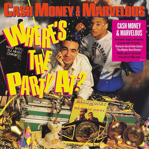 Cash Money / Mighty Marvelous: Where's The Party At ( RECORD )