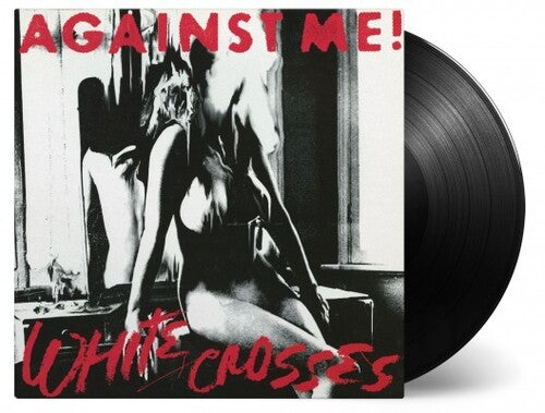 Against Me: White Crosses ( RECORD )