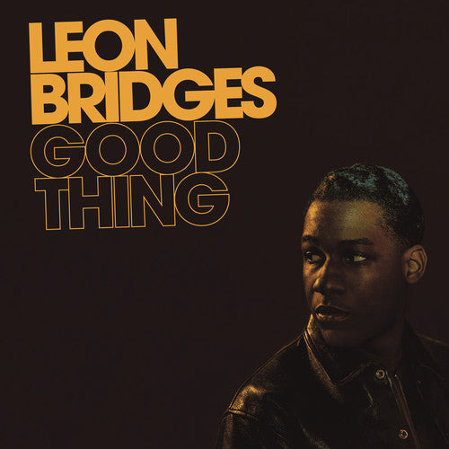 Leon Bridges: Good Thing ( RECORD )