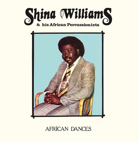 Shina Williams & His African Percussionists: African Dances ( RECORD )