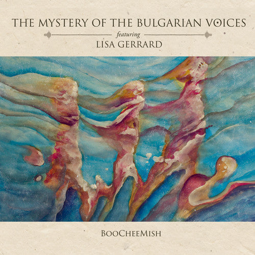Mystery of the Bulgarian Voices Feat. Lisa Gerrard: Boocheemish ( RECORD )