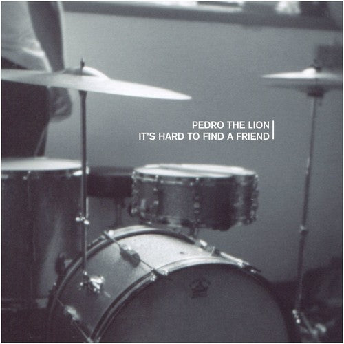 Pedro the Lion: It's Hard To Find A Friend ( RECORD )