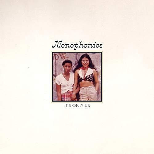 Monophonics: It's Only Us ( RECORD )