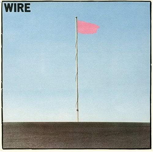 Wire: Pink Flag ( RECORD )
