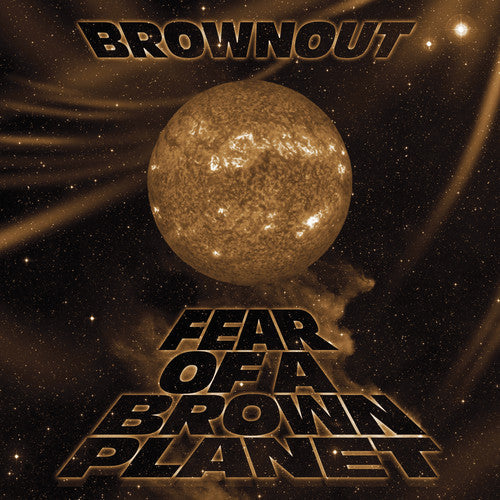 Brownout: Fear Of A Brown Planet ( RECORD )