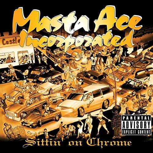 Masta Ace Inc: Sittin' On Chrome ( RECORD )