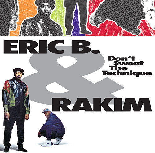Eric B & Rakim: Don't Sweat The Technique ( RECORD )