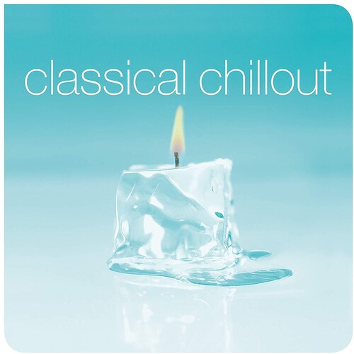 Various Artists: Classical Chillout ( RECORD )