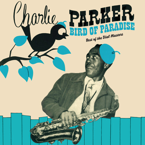 Charlie Parker: Bird Of Paradise: Best Of The Dial Masters [Limited 180-Gram Green Colored Vinyl] ( RECORD )