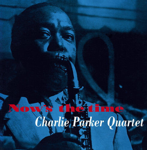 Charlie Parker: Now's The Time [180-Gram Yellow Colored LP With Bonus Tracks] ( RECORD )