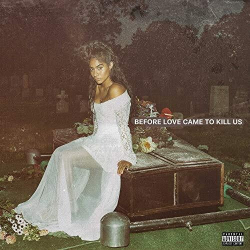 Reyez, Jessie: Before Love Came To Kill Us ( RECORD )