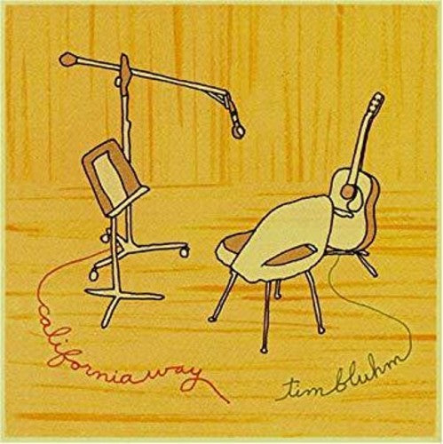 Tim Bluhm: California Way ( RECORD )