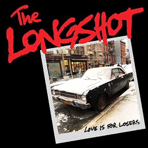 LongShot: Love Is For Losers ( RECORD )