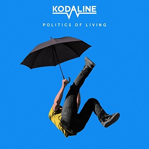 Kodaline: Politics of Living ( RECORD )