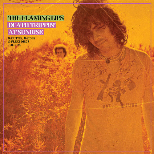 The Flaming Lips: Death Trippin' At Sunrise: Rarities B-sides & Flexi Discs 1986-1990 ( RECORD )