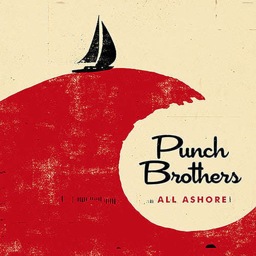 Punch Brothers: All Ashore ( RECORD )